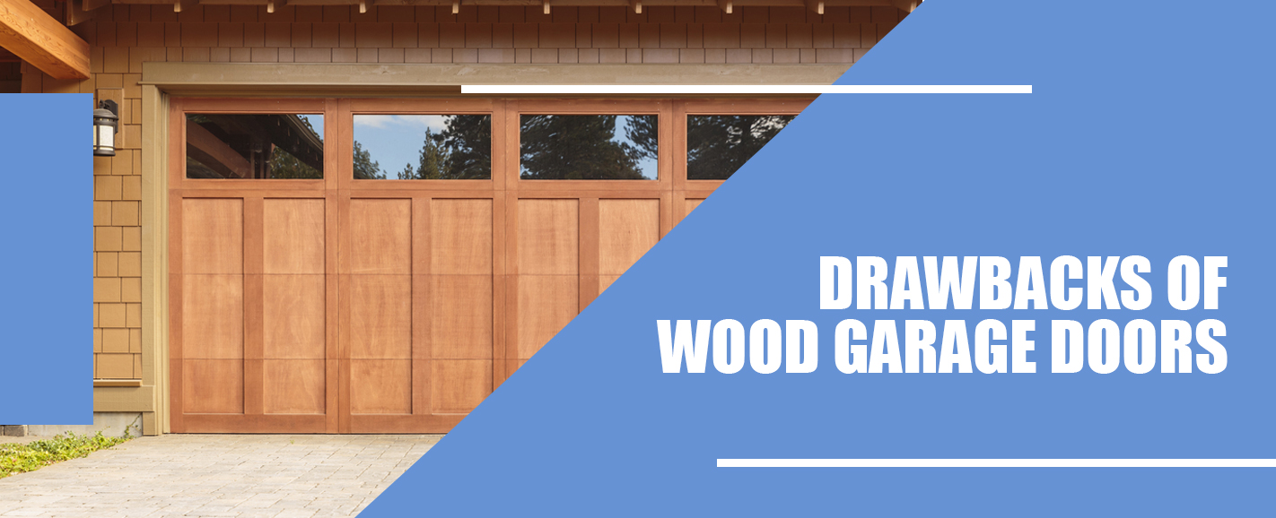 Cons of Wood Garage Doors
