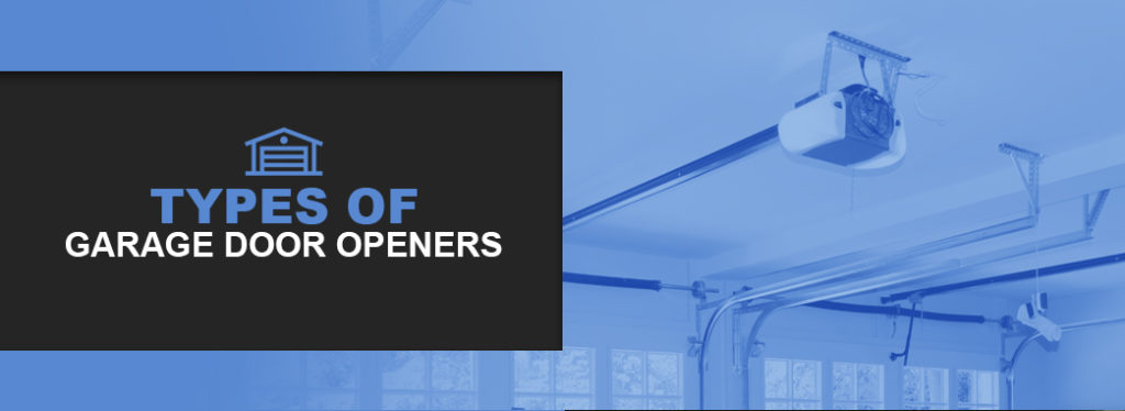 Types of Garage Openers