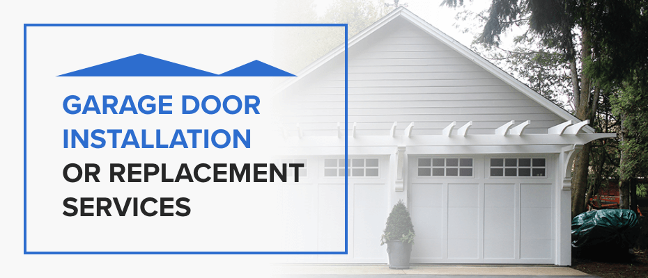 garage door installation or replacement services