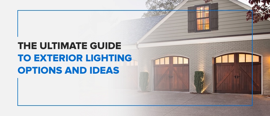 Everything You Need To Know About Garage Door Lighting