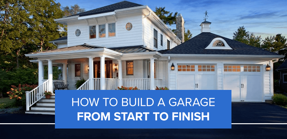 How to build a garage from start to finish.
